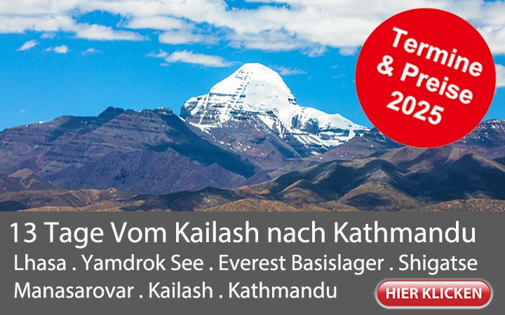 13 Kailash und Kathmandu Reise, geführte Trekking Tour nach Tibet in kleinen Gruppen ab 1995 Euro p.P. Lhasa, Yamdrok, Shigatse, Mount Everest Basislager, Manasarovar, Kailash, Gyirong, Kathmandu